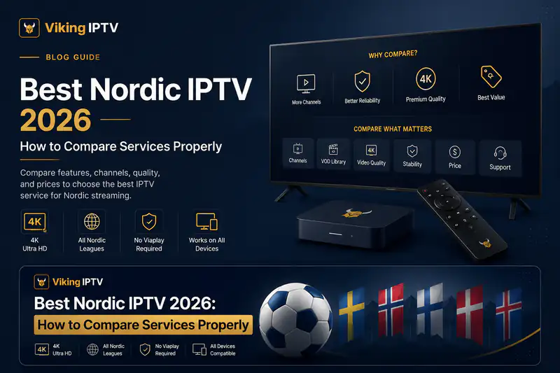 Viking IPTV guide graphic titled Best Nordic IPTV 2026 How to Compare Services Properly, showing comparison criteria icons on a television alongside a football and the Nordic flags