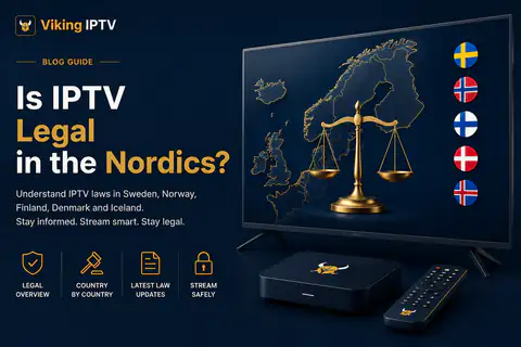 Viking IPTV guide graphic titled Is IPTV Legal in the Nordics, showing golden scales of justice over an outline map of the Nordic countries with the Swedish, Norwegian, Finnish, Danish and Icelandic flags